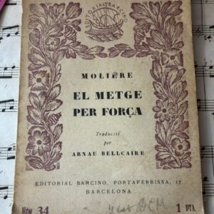 LBR0014 V.A.E. (Veritable Antique Elements) Novela de bolsillo "El Metge per Forrça" de Moliere 1928